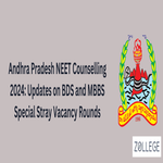 Andhra Pradesh NEET Counselling 2024 BDS and MBBS Special Stray Vacancy Allotment Lists Released